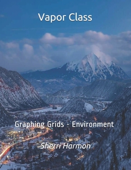 Paperback Vapor Class: Graphing Grids - Environment Book