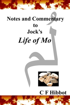 Paperback Notes and Commentary to Jock's Life of Mo Book