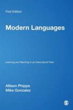 Paperback Modern Languages: Learning and Teaching in an Intercultural Field Book