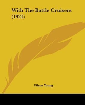 Paperback With The Battle Cruisers (1921) Book