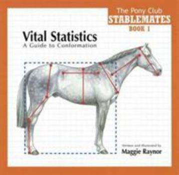 Paperback Vital Statistics: A Guide to Conformation. Written and Illustrated by Maggie Raynor Book