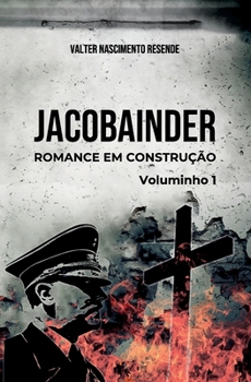Paperback Jacobainder: Romance em Construção. Voluminho 1. [Portuguese] Book