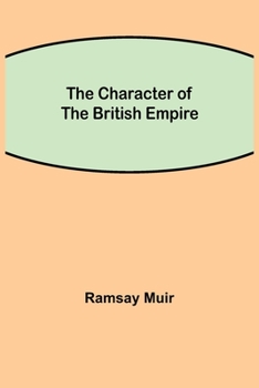Paperback The Character of the British Empire Book