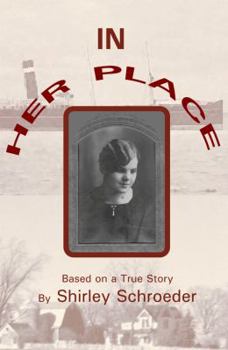 Paperback In Her Place: Based on a True Story Book