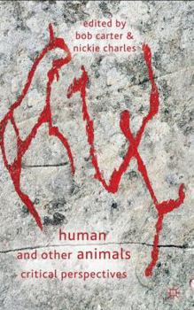 Hardcover Human and Other Animals: Critical Perspectives Book