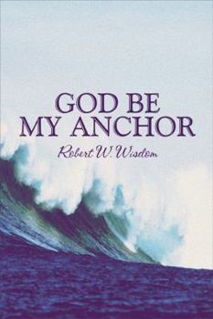 Paperback God Be My Anchor Book