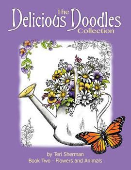 Paperback The Delicious Doodles Collection: 25 Beautiful Floral and Animal Illustrations from the Creator of Delicious Doodles Book