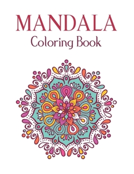 Paperback Mandala Coloring Book: 50 Original Hand-Drawn Designs For Art Therapy & Relaxation. Achieve Stress Relief and Mindfulness.Mandalas & Patterns Book