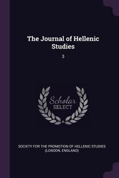 Paperback The Journal of Hellenic Studies: 3 Book