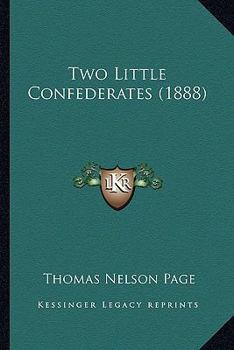 Paperback Two Little Confederates (1888) Book