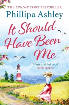 Paperback It Should Have Been Me: The Heartwarming and Escapist Book from the Sunday Times Bestselling Author Book