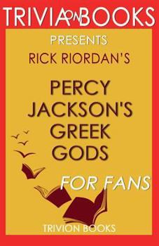 Paperback Trivia-On-Books Percy Jackson's Greek Gods by Rick Riordan Book