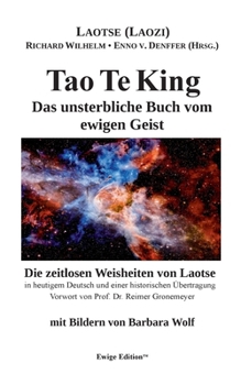 Paperback Tao Te King: Das unsterbliche Buch vom ewigen Geist [German] Book