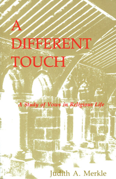 Paperback A Different Touch: A Study of Vows in Religious Life Book