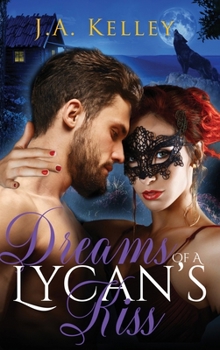 Dreams of A Lycan's Kiss
