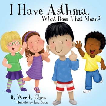 Paperback I Have Asthma, What Does That Mean? Book