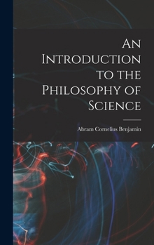 Hardcover An Introduction to the Philosophy of Science Book