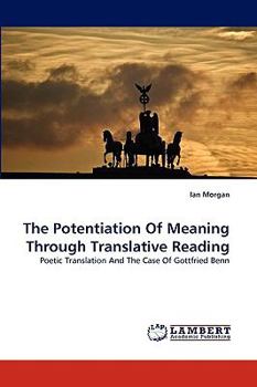 Paperback The Potentiation Of Meaning Through Translative Reading Book