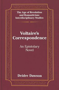 Hardcover Voltaire's Correspondence: An Epistolary Novel Book