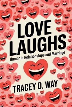 Paperback Love Laughs: Humor in Relationships and Marriage Book