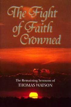 Hardcover The Fight of Faith Crowned Book