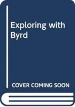 Hardcover Exploring with Byrd Book