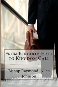 Paperback From Kingdom Hall to Kingdom Call Book