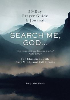 Paperback Search Me, God... A 30-Day Prayer Guide & Journal Book