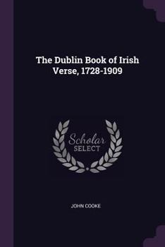 Paperback The Dublin Book of Irish Verse, 1728-1909 Book