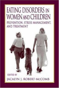 Eating Disorders in Women and Children: Prevention, Stress Management, and Treatment