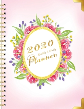 Paperback 2020 Monthly and Weekly Planner: Twelve Month Calendar (January to December 2020) in Verticle Oval Golden Border with Luxury Sweet Pink Rose Cover for Book