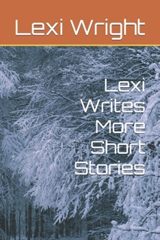 Paperback Lexi Writes More Short Stories Book