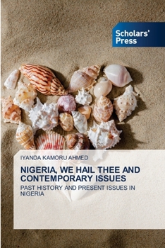 Paperback Nigeria, We Hail Thee and Contemporary Issues Book