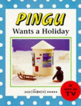 Paperback Pingu Wants a Holiday Book
