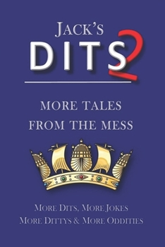 Paperback Jacks Dits 2: More Tales from the Mess Book