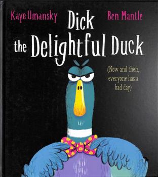 Hardcover Dick the Delightful Duck (hb) Book