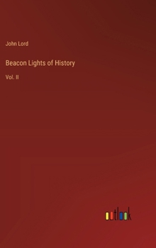 Hardcover Beacon Lights of History: Vol. II Book