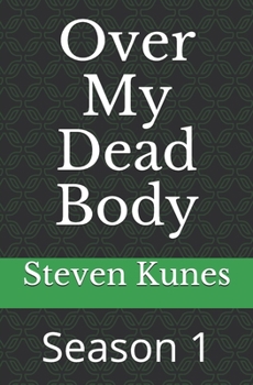 Paperback Over My Dead Body: Season 1 Book