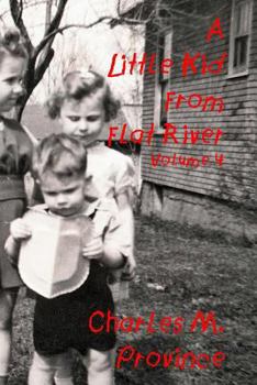 Paperback A Little Kid From Flat River; Volume Four: Volume Four in the "Little Kid From Flat River" Series Book