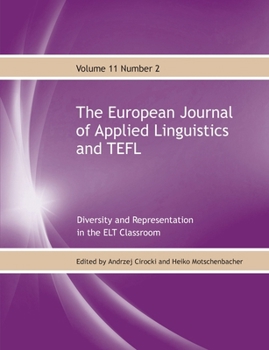Paperback The European Journal of Applied Linguistics and TEFL Volume 11 Number 2: Diversity and Representation in the ELT Classroom Book