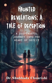 Paperback Haunted Revelations: A Tale of Deception Book