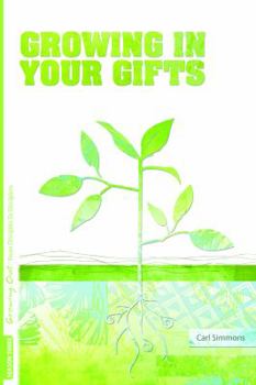 Paperback Growing Out Season 3: Growing in Your Gifts (Growing Out: From Disciples to Disciplers) Book