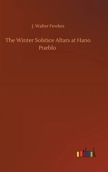 Hardcover The Winter Solstice Altars at Hano Pueblo Book