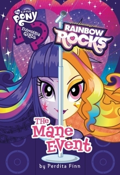 Hardcover Equestria Girls: The Mane Event: Rainbow Rocks Book