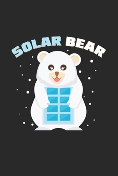 Paperback Solar bear: 6x9 Renewable Energyl - lined - ruled paper - notebook - notes Book