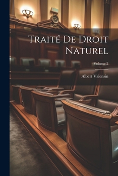 Paperback Traité de droit naturel; Volume 2 [French] Book