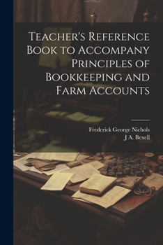 Paperback Teacher's Reference Book to Accompany Principles of Bookkeeping and Farm Accounts Book