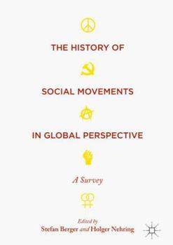 Hardcover The History of Social Movements in Global Perspective: A Survey Book