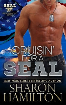 Paperback Cruisin' For A SEAL: SEAL Brotherhood Series Book 5 Book
