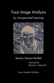 Hardcover Face Image Analysis by Unsupervised Learning Book